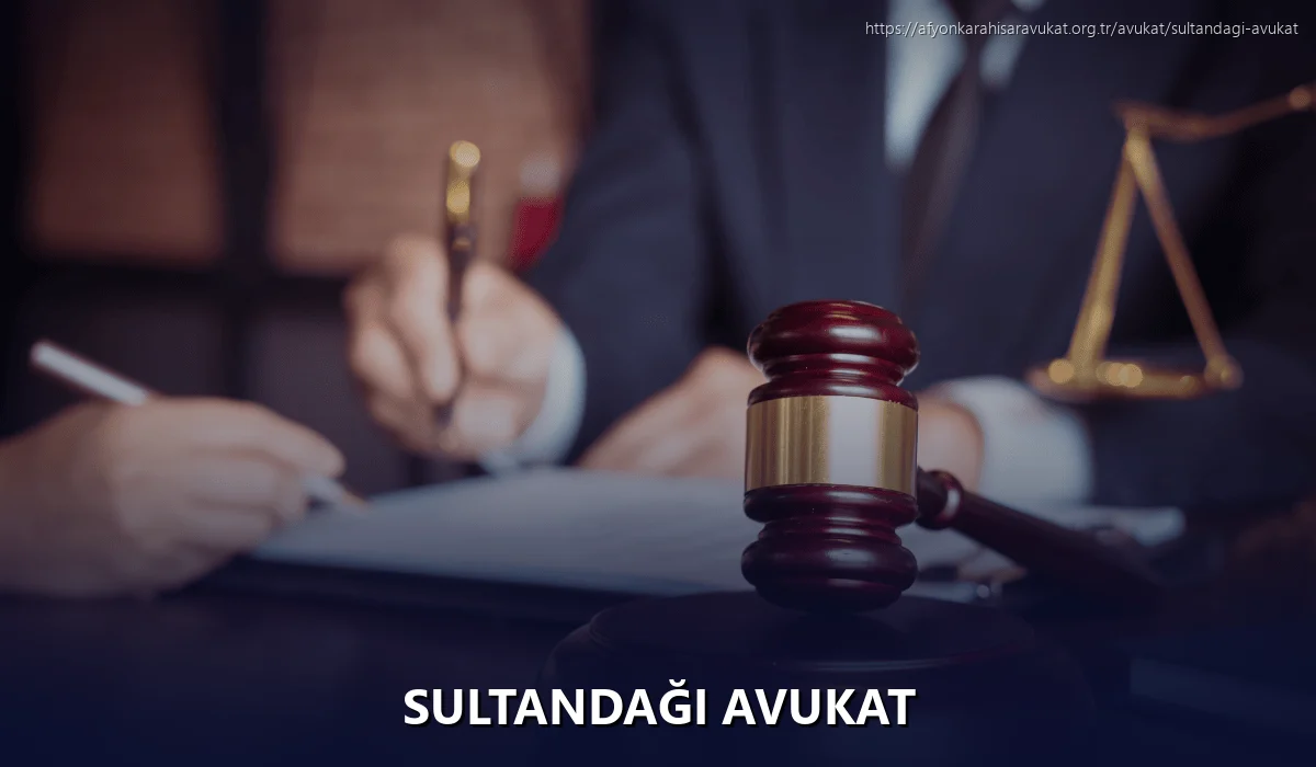 Sultandağı Avukat