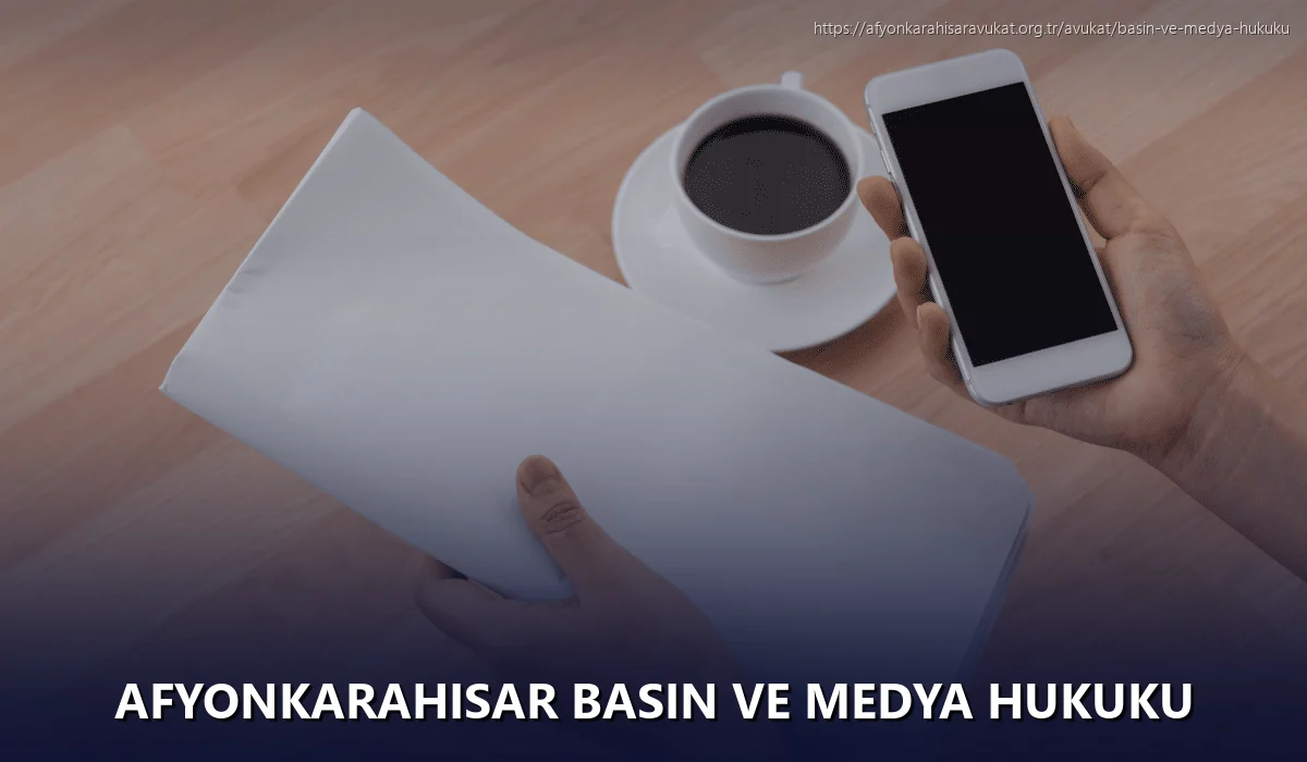 Afyonkarahisar Basın ve Medya Hukuku