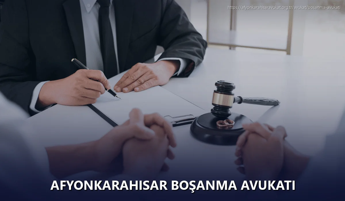 Afyonkarahisar Boşanma Avukatı