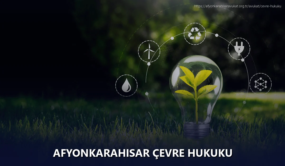 Afyonkarahisar Çevre Hukuku
