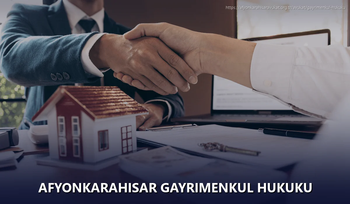 Afyonkarahisar Gayrimenkul Hukuku