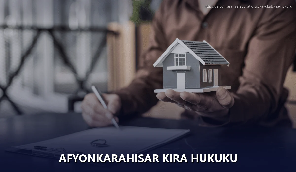 Afyonkarahisar Kira Hukuku