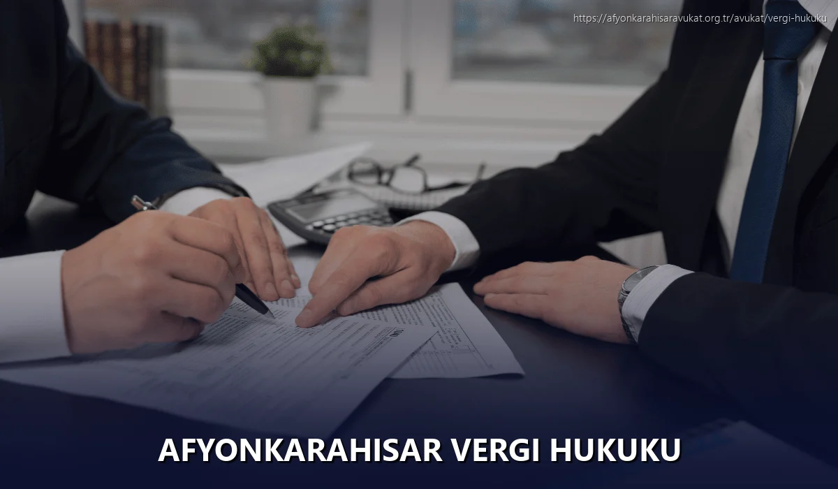 Afyonkarahisar Vergi Hukuku